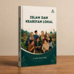 ISLAM DAN KEARIFAN LOKAL
