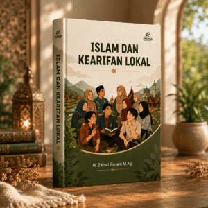 Islam dan Kearifan Lokal