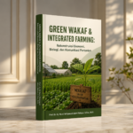 Green Wakaf & Integrated Farming: Rekonstruksi Ekonomi, Biologi, dan Komunikasi Pertanian