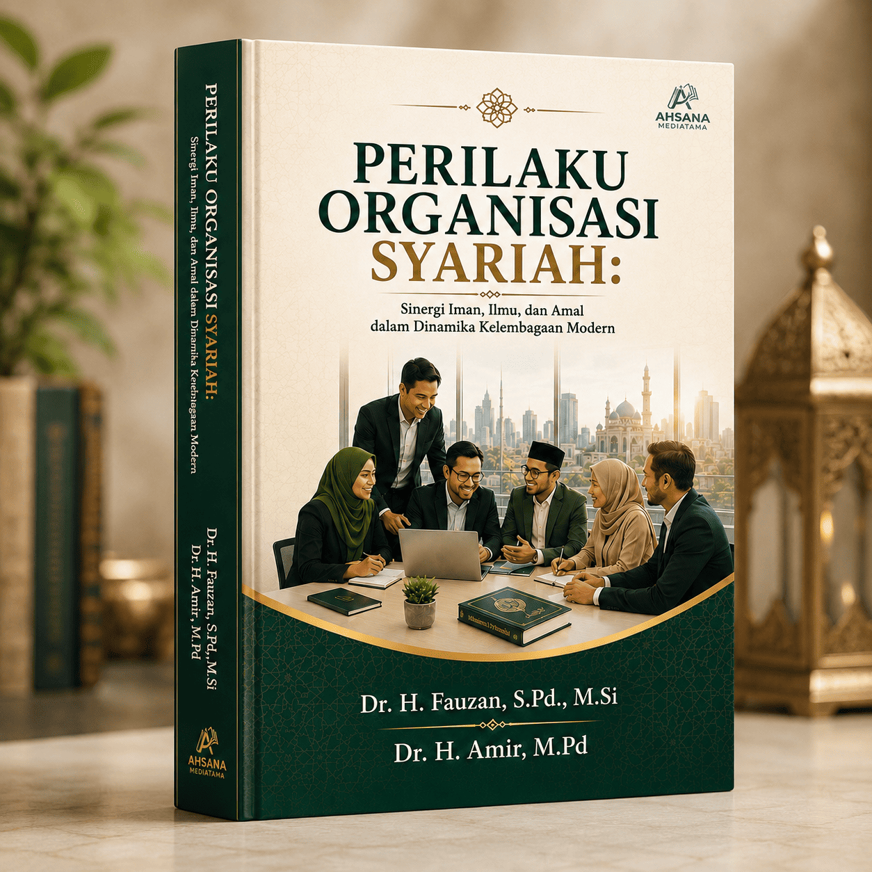 Perilaku Organisasi Syariah: Sinergi Iman, Ilmu, dan Amal dalam Dinamika Kelembagaan Modern