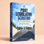 Post Legislative Scrutiny di Indonesia: Catatan Kebijakan Pasal 27 UU Nomor 11 Tahun 2008