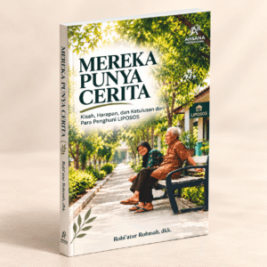 Mereka Punya Cerita: Kisah, Harapan, dan Ketulusan dari Para Penghuni LIPOSOS
